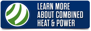Learn More About Combined Heat & Power 